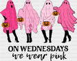 On Wednesdays We Wear Pink Halloween DTF Transfer Adult Unisex S & M (10’’) / Dark Color Design (See Imaging)