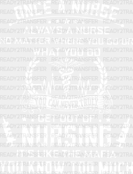 Once A Nurse Always Dtf Heat Transfer Design Healthcare Workers