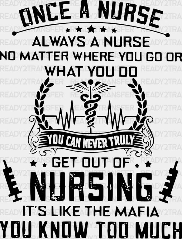 Once a Nurse Always a Nurse DTF Heat Transfer, Nurse Design, Healthcare Workers DTF