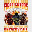 One & All Keep Them Safe - Fire Department DTF Transfers ready2transfer