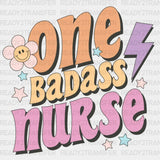 One Badass Nurse Dtf Transfer