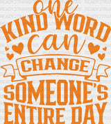 One Kind Word Can Change - Anti Bullying Iron On Dtf Transfer