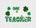 One Lucky Teacher St. Patrick's Day DTF Heat Transfer, Saint Patricks Day Design, St Paddys Day DTF ready2transfer White