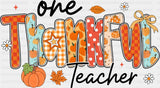 One Thankful Teacher - Halloween DTF Transfer Adult Unisex - S & M (10’’) / Dark Color Design (See Imaging)