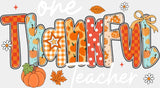 One Thankful Teacher - Halloween DTF Transfer Adult Unisex - S & M (10’’) / Light Color Design (See Imaging)