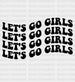 Only Let's Go Girls DTF Transfer ready2transfer Black