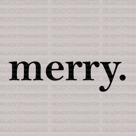 Only Merry DTF Transfer - ready2transfer