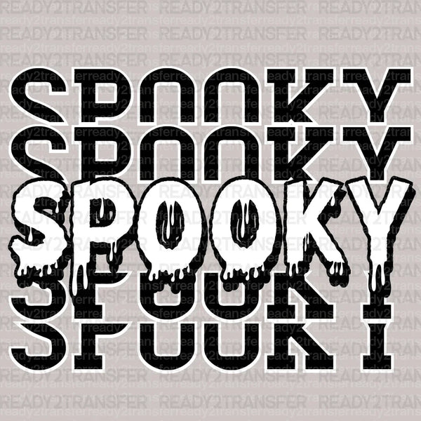 Only Spooky  DTF Transfer