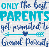 Only The Best Parents - Dtf Heat Transfer