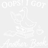 Oops I Got Another Book - Reading DTF Transfers - Adult Unisex - S & M (10’’) / Light Color Design (See Imaging)