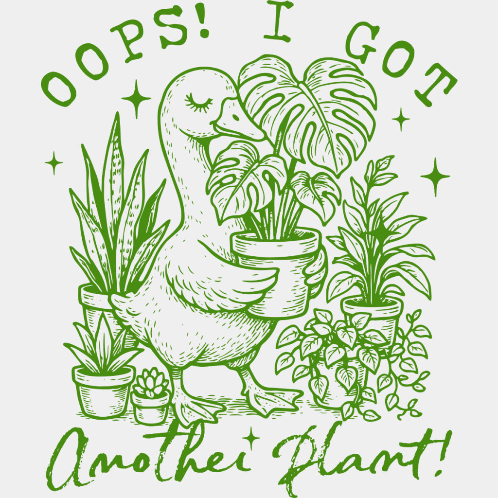 Oops I Got Another Plant, Multi Color - Plants DTF Transfers ready2transfer Green Color Design (See Imaging)