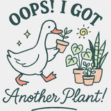 Oops I Got Another Plant - Plants DTF Transfers ready2transfer Green Color Design (See Imaging)