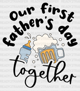 Our First Father’s Day Together Dtf Transfer Adult Unisex - S & M (10’) / Black