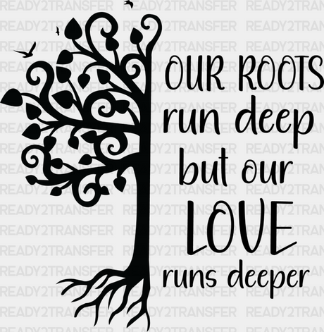 Our Love Runs Deeper - Family Reunion Dtf Heat Transfer Adult Unisex S & M (10’’) / Dark Color