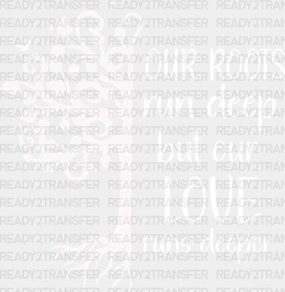 Our Love Runs Deeper - Family Reunion Dtf Heat Transfer Adult Unisex S & M (10’’) / Light Color