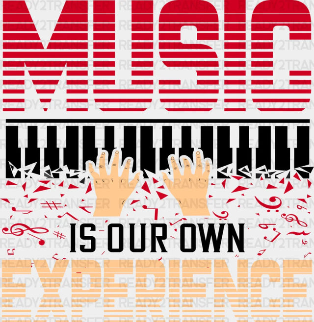 Our Own Experience - Singing Dtf Heat Transfer Adult Unisex S & M (10’’) / Dark Color Design