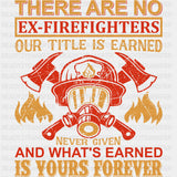 Our Title Is Earned, Never Given - Fire Department DTF Transfers ready2transfer