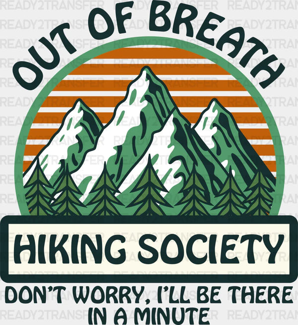 Out Of Breath - Hiking DTF heat transfer