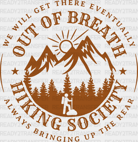 Out Of Breath Hiking Society - Dtf Heat Transfer