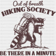 Out Of Breath Hiking Society - Hiking DTF Transfers - Adult Unisex - S & M (10’’) / Dark Color Design (See Imaging)
