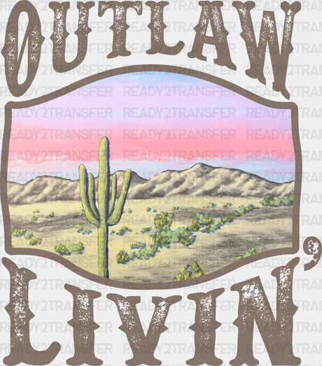 Outlaw Livin Dtf Transfer