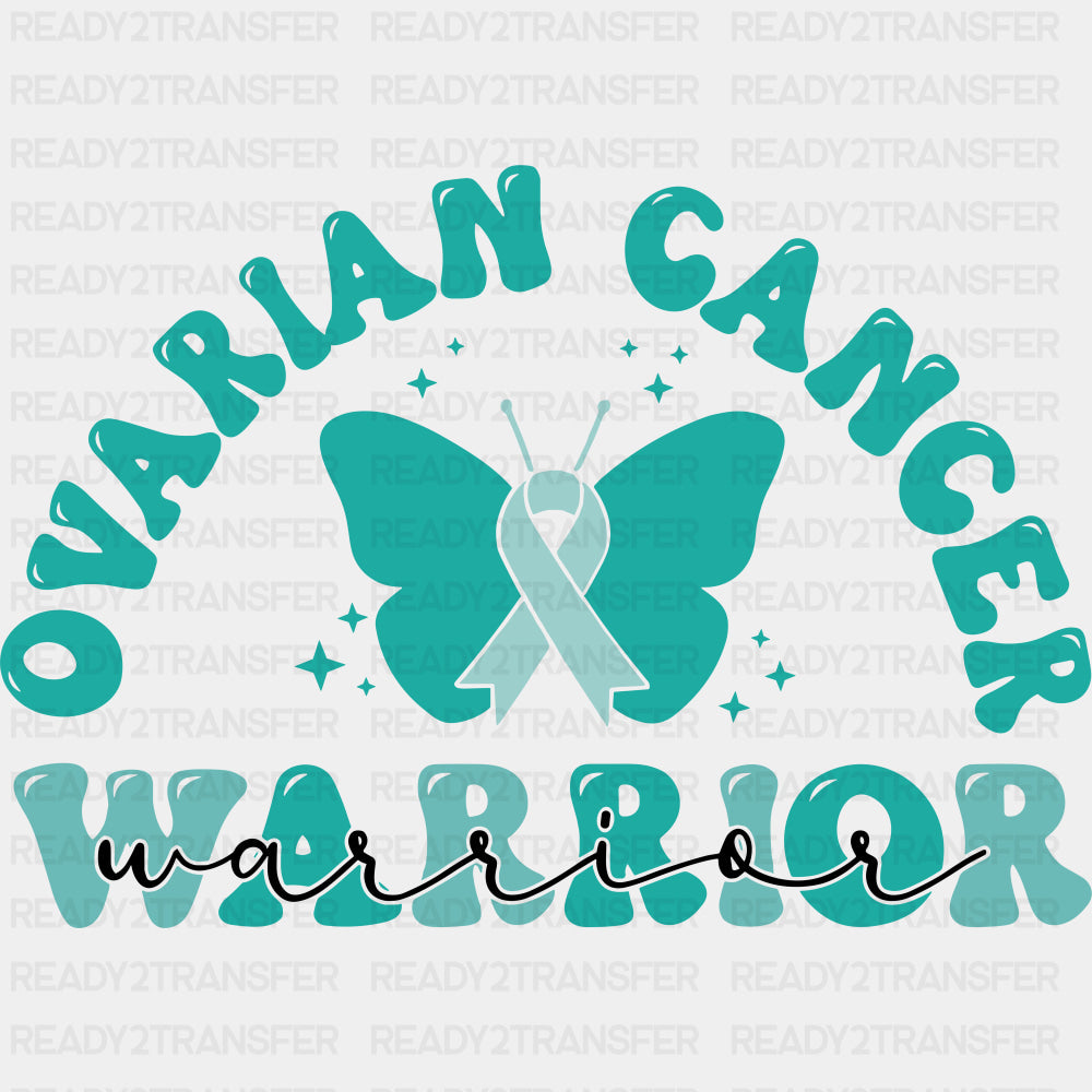 Ovarian Cancer Warrior - Ovarian Cancer DTF Transfers - Adult Unisex - S & M (10’’) / Dark Color Design (See Imaging)
