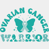 Ovarian Cancer Warrior - Ovarian Cancer DTF Transfers - Adult Unisex - S & M (10’’) / Light Color Design (See Imaging)
