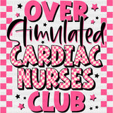 Overstimulated Cardiac Nurses Club - Cardiac Nurse DTF Transfers ready2transfer Dark Color Design (See Imaging)