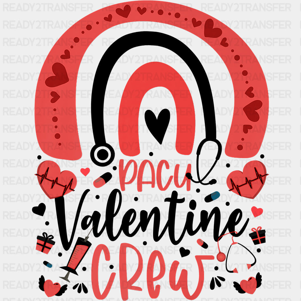 PACU Valentine Crew - CRNA Nurse DTF Transfers ready2transfer Dark Color Design (See Imaging)