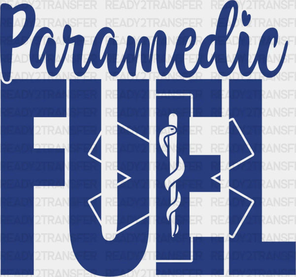 Paramedic Fuel - EMT DTF Heat Transfer