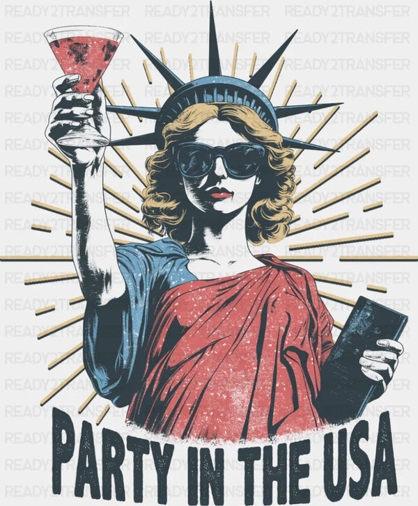 Party In The USA Statue Of Liberty - 4th Of July DTF Transfer