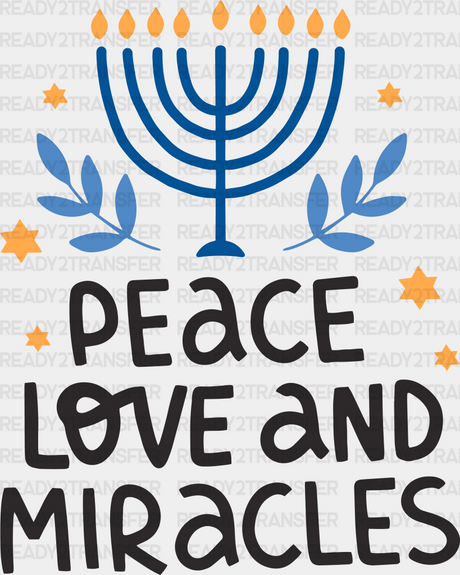 Peace Love And Miracles - Hanukkah Dtf Heat Transfer Adult Unisex S & M (10’’) / Black