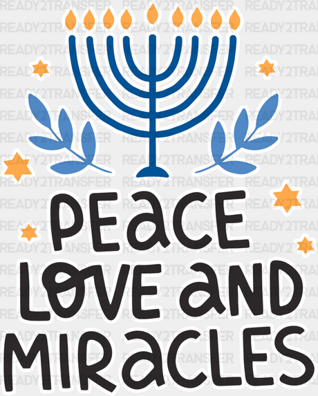 Peace Love And Miracles - Hanukkah Dtf Heat Transfer Adult Unisex S & M (10’’) / White