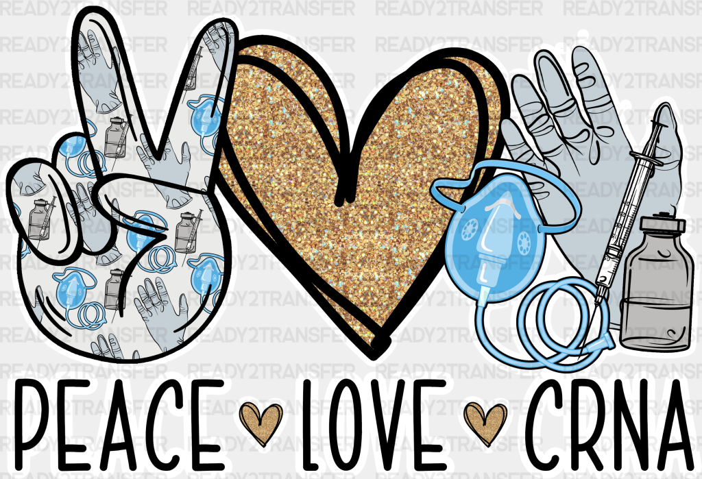 Peace Love Crna - Dtf Transfers Adult Unisex S & M (10’’) / White