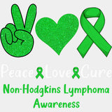Peace Love Cure, Green Glitter - Lymphoma DTF Transfers ready2transfer Light Color Design (See Imaging)