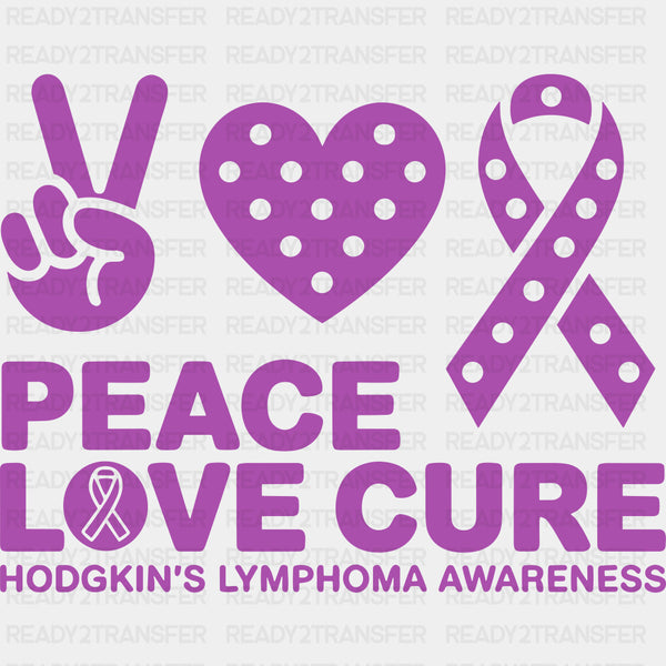 Peace Love Cure - Hodgkin's Lymphoma Cancer DTF Transfers
