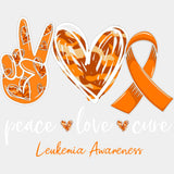 Peace, Love, Cure, Leukemia Awareness - Leukemia DTF Transfers ready2transfer Light Color Design (See Imaging)