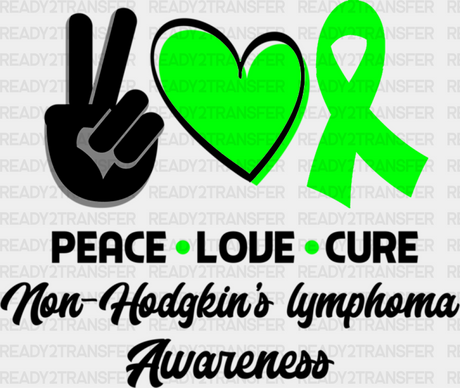 Peace Love Cure - Lymphoma Dtf Heat Transfer Adult Unisex S & M (10’’) / Dark Color Design (See