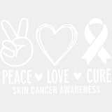Peace Love Cure - Melanoma DTF Transfers - Adult Unisex - S & M (10’’) / Light Color Design (See Imaging)