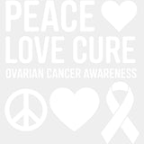 Peace Love Cure Ovarian Cancer Awareness - Ovarian Cancer DTF Transfers - Adult Unisex - S & M (10’’) / Light Color
