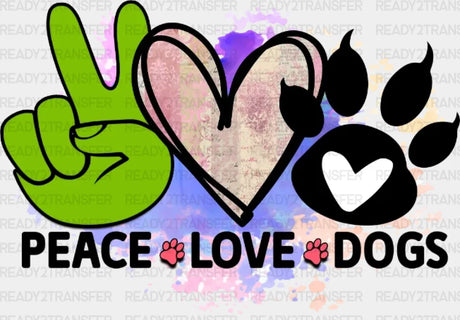 Peace Love Dogs Dtf Transfer