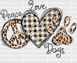 Peace Love Dogs Leopard Dtf Transfer