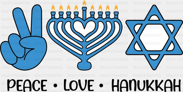 Peace Love Hanukkah - Hanukkah DTF Transfer Adult Unisex - S & M (10’’) / Dark Color Design (See Imaging)