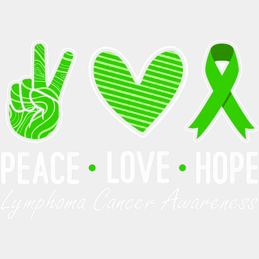 Peace Love Hope - Lymphoma DTF Transfers ready2transfer Light Color Design (See Imaging)
