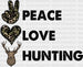 Peace Love Hunting DTF Transfer ready2transfer Black