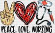 Peace Love Nirsing Dtf Heat Transfer Nurse Design Healthcare Workers