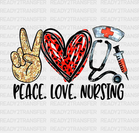 Peace Love Nursing Dtf Transfer