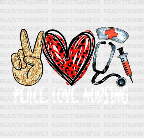 Peace Love Nursing Dtf Transfer