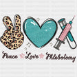 Peace, Love, Phlebotomy - Nurse DTF Transfers ready2transfer