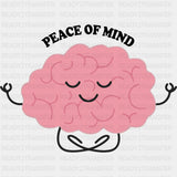 Peace Of Mind - Mental Health DTF Transfers ready2transfer Dark Color Design (See Imaging)